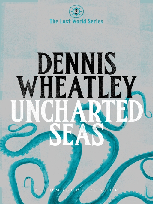Title details for Uncharted Seas by Dennis Wheatley - Available